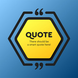 quote frame blank text hexagon boxes message vector image