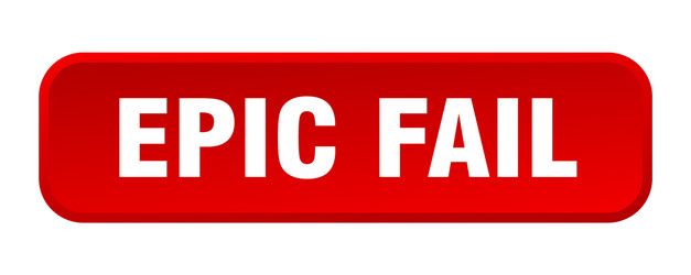 Epic fail button square 3d push vector