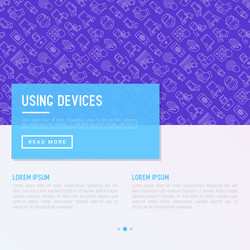 using devices concept with thin line icons vector image