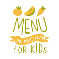 Kids organic food cafe special menu for children vector