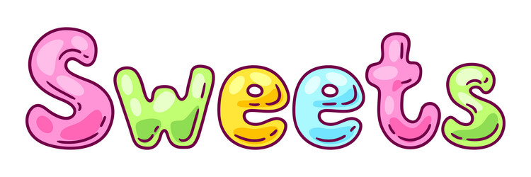 Sweets cute lettering text for confectionery vector