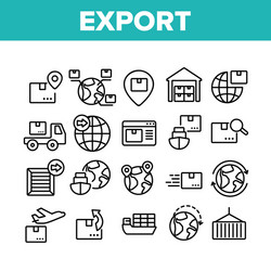 export global logistic collection icons set vector image