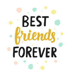 Best Friends Forever Royalty Free Vector Image