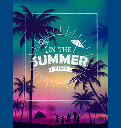 Summer time poster wallpaper for fun party vector image