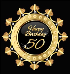 Happy 50 years birthday gold design vector image