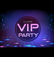 Neon sign vip party disco poster vector image