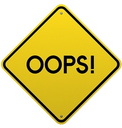 Oops Yellow road sign vector image