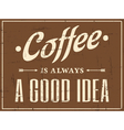 Vintage Coffee Design vector image