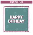 Vintage birthday card vector image