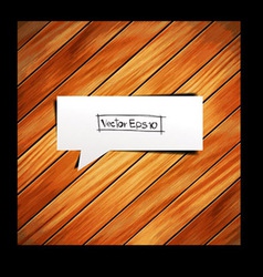 Wooden background with speech bubbles paper stick vector image