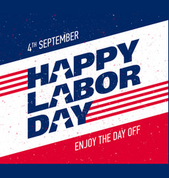 Happy labor day greeting card design vector image