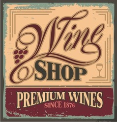 Vintage metal sign for wine shop vector image
