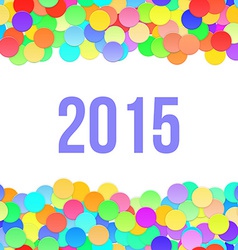 Happy 2015 new year with confetti vector image