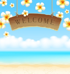 Signboard Welcome hangs on tropical beach vector image