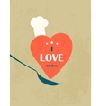 I love the kitchen Retro poster I love the kitchen Retro poster vector image