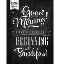 Poster Good Morning chalk Poster Good Morning chalk vector image