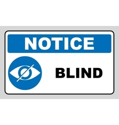 Blind sign in blue circle notice label Crossed vector image
