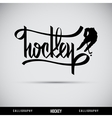 Hockey hand lettering - handmade calligraphy vector image