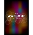 You are awesome typography vector image