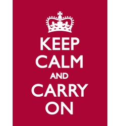 KEEP CALM CARRY ON Deep Red vector image