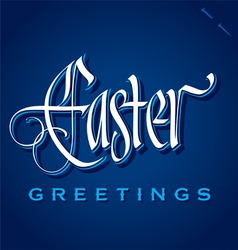 EASTER GREETINGS hand lettering vector image