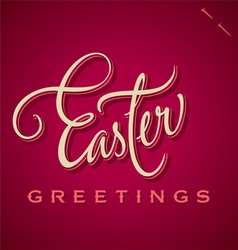 EASTER GREETINGS hand lettering vector image