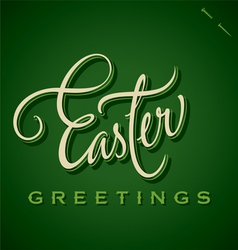 EASTER GREETINGS hand lettering vector image