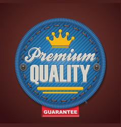 Premium quality fabric badge vector image