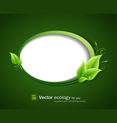 Speech bubble green leaf ecology vector image