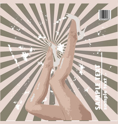 Sexy legs up in air vintage design on radial rays vector image