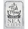 Poster Fish menu fresh sea gifts charcoal on board vector image