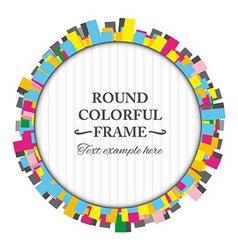 Round colorful frame made of rectangles vector image