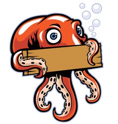 Octopus hold the sign vector image