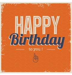 Happy birthday card with retro typography vector image