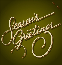SEASONS GREETINGS hand lettering vector image