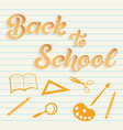 Hand drawn lettering - back to school with icons Hand drawn lettering - back to school with icons vector image