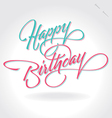 Happy birthday hand lettering vector image