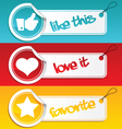 Like love and favorite tags vector image