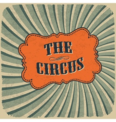 Circus retro colors card vector image