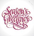 SEASONS GREETINGS hand lettering vector image