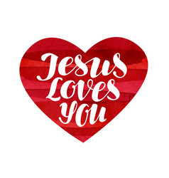 Jesus loves you lettering calligraphy in shape vector image