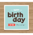 Happy birthday card vector image