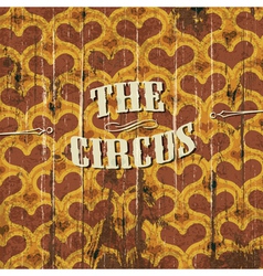 Vintage circus Vintage circus vector image