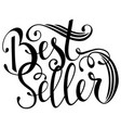 Hand drawn text bestseller handwritten vector image