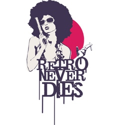 Retro Never Dies vector image