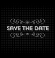 Save the date invitation header Save the date invitation header vector image