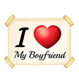 I love my boyfriend vector image