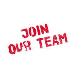 Join our team rubber stamp Join our team rubber stamp vector image