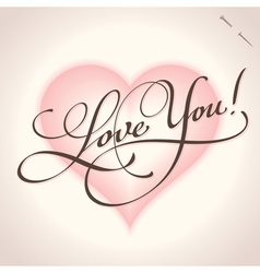 Love you - hand lettering vector image