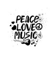Peace love music hand drawn lettering Peace love music hand drawn lettering vector image